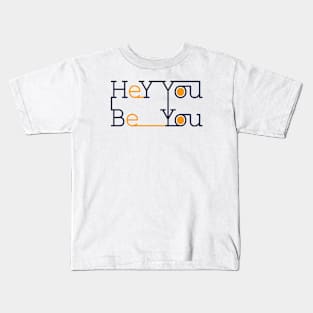 HEY YOU BEY YOU Kids T-Shirt